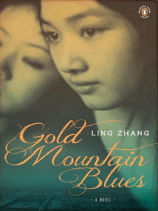 Title details for Gold Mountain Blues by Ling Zhang - Available